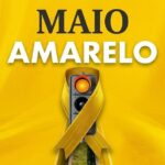 Maio Amarelo chega ao fim, mas o alerta continua: segurança no trânsito salva vidas todos os dias
